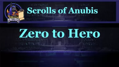 Scrolls of Anubis - Zero to Hero.jpg